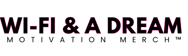 Bold neon pink text reading 'WI-FI & A DREAM' centered on a horizontal black background, symbolizing modern connectivity and aspirations.