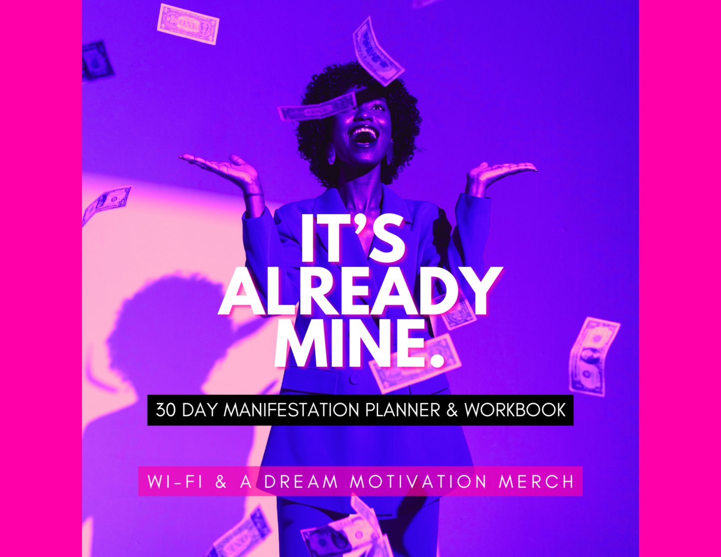 "It's Already Mine" Digital Manifestation Planner & Workbook with BONUS Companion Guide